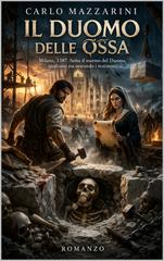 Carlo Mazzarini – Il Duomo delle Ossa (2026)