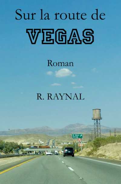Sur-la-route-de-Vegas-Roger-Raynal.jpg