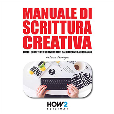 Nelson Ferrigno - Manuale di scrittura creativa (2021) (mp3 - 128 kbps)