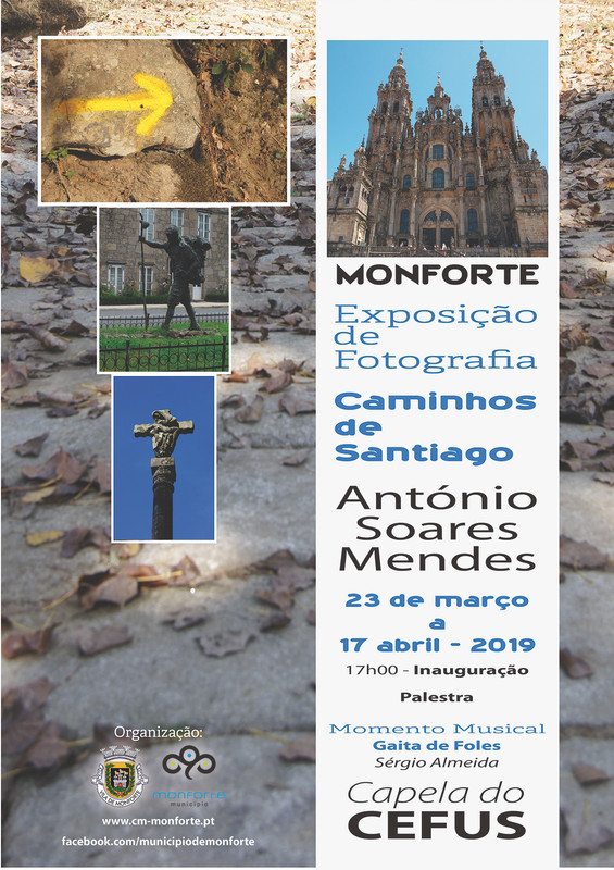 MONFORTE: "CAMINHOS DE SANTIAGO" EM EXPOSIÇÃO DE 23 DE MARÇO A 17 DE ABRIL&nbsp; 1