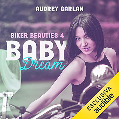 Audrey Carlan - Baby. Dream (2022) (mp3 - 128 kbps)