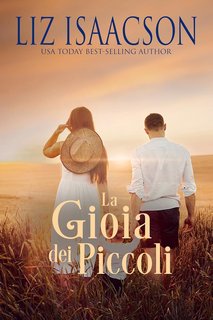 Liz Isaacson - Amori al Ranch Shiloh Ridge Vol. 9. La Gioia dei Piccoli (2024)