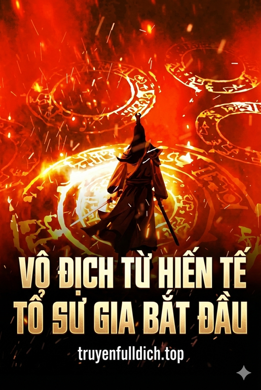 Vô Địch Từ Hiến Tế Tổ Sư Gia Bắt Đầu