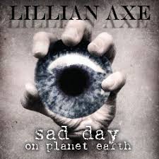 Lillian Axe - Sad Day On Planet Earth (2009).mp3 - 320 Kbps
