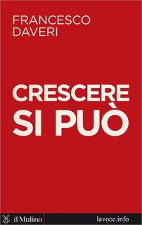 Francesco Daveri - Crescere si può (2012)