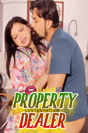 Property Dealer (2024) Hindi KelaCandy Short Films | 1080p | 720p | 480p | WEB-DL | Download | Watch Online
