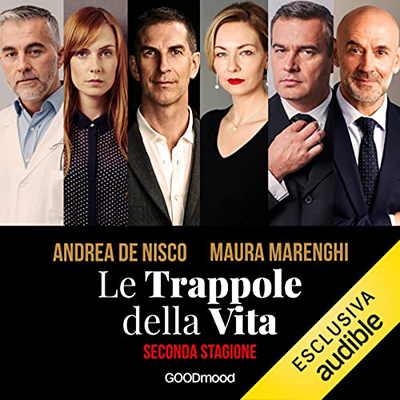 Andrea De Nisco, Maura Marenghi - Le trappole della vita. Seconda stagione (2022) (mp3 - 128 kbps)