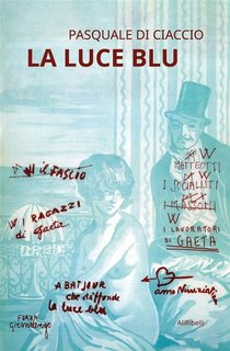Pasquale Di Ciaccio - La luce blu (2023)