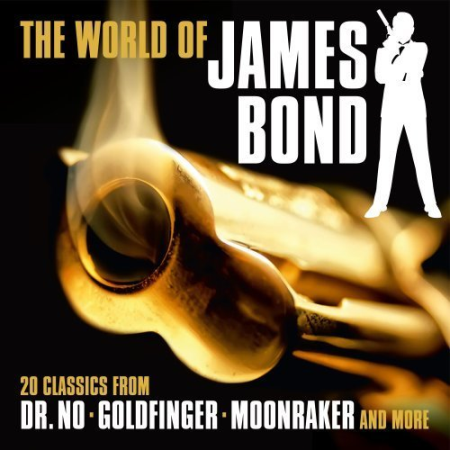 VA - The World of James Bond 20 Classics from Dr. No, Goldfinger, Moonraker and More (2020) MP3