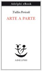 Tullio Pericoli – Arte a parte (2021)