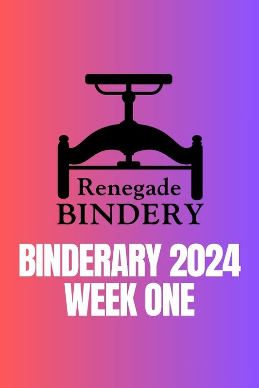 [White text is on a gradient pink and purple background with the Renegade Bindery book press logo at the top.] Binderary 2024 Week One.