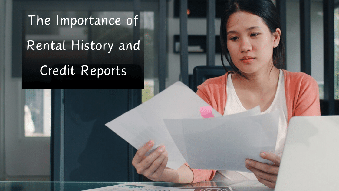 The Importance of Rental History and Credit Reports