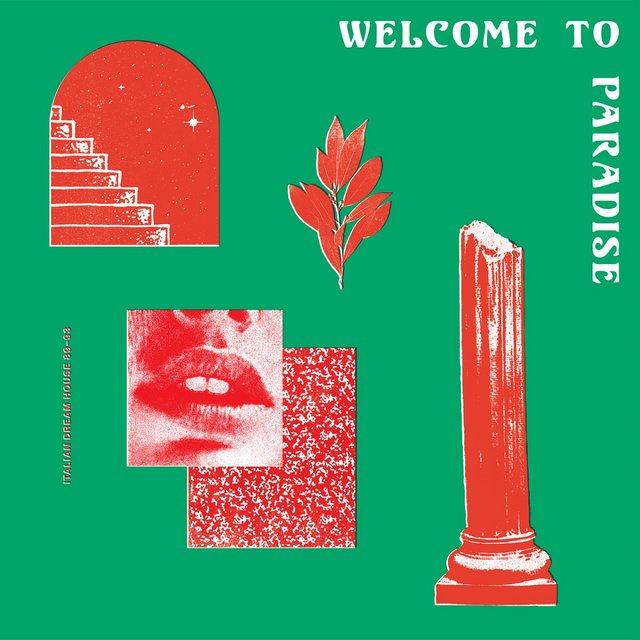 Welcome To Paradise Italian Dream House 89-93 (2017) FLAC LossLess