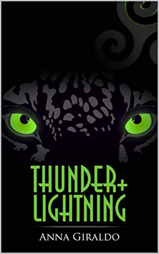 Anna Giraldo - Thunder+Lightning  (Saga del Giaguaro Vol. 2) (2022)