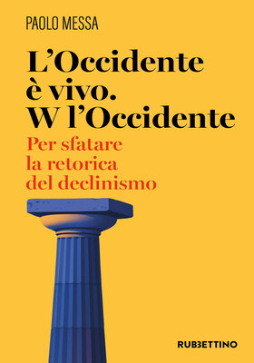 Paolo Messa - L’Occidente è vivo. W l’Occidente (2026)