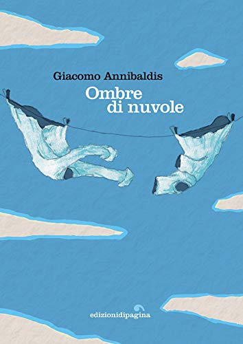 Giacomo Annibaldis – Ombre di nuvole  (2021)