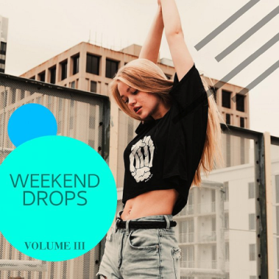 VA - Weekend Drops Vol. 3 (2019)