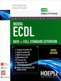 Flavia Lughezzani, Daniela Princivalle - Nuova Ecdl Base + Full Standard Extension (2016)