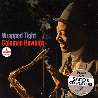 Coleman Hawkins - Wrapped Tight (1965) [2012, Remastered, Hi-Res SACD Rip]