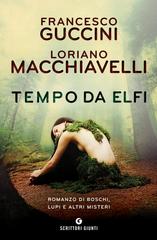 Francesco Guccini, Loriano Macchiavelli – Tempo da elfi (2017)