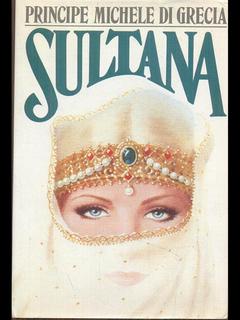Principe Michele di Grecia - Sultana (1983)