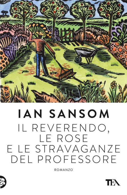Ian Sansom - Il reverendo, le rose e le stravaganze del professore (2016)