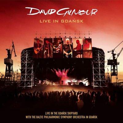 David Gilmour - Live In Gdansk (2008) [Official Digital Release] [2021, Reissue, Hi-Res]