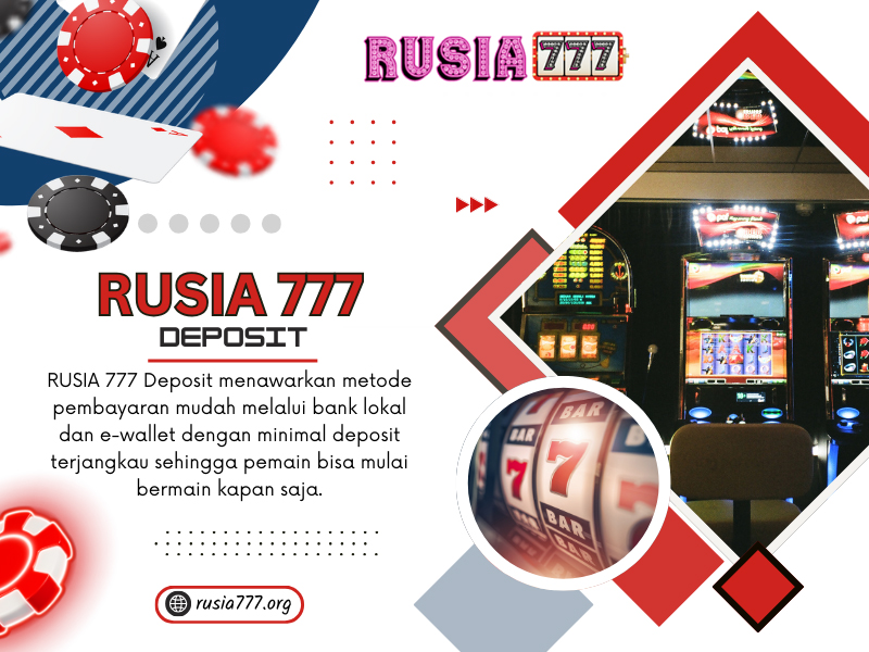 RUSIA 777 Deposit