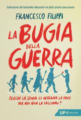 Francesco Filippi – La bugia della guerra (2026)