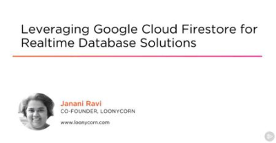 Leveraging Google Cloud Firestore for Realtime Database Solutions