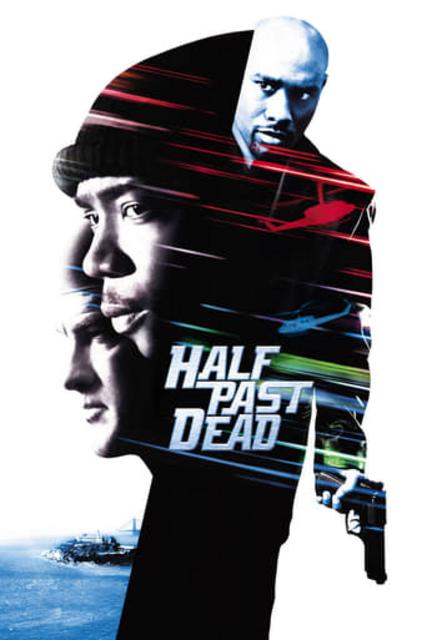 ნახევრად მკვდარი / Half Past Dead / naxevrad mkvdari