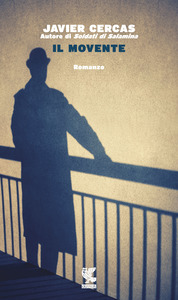 Javier Cercas - Il movente (2015)