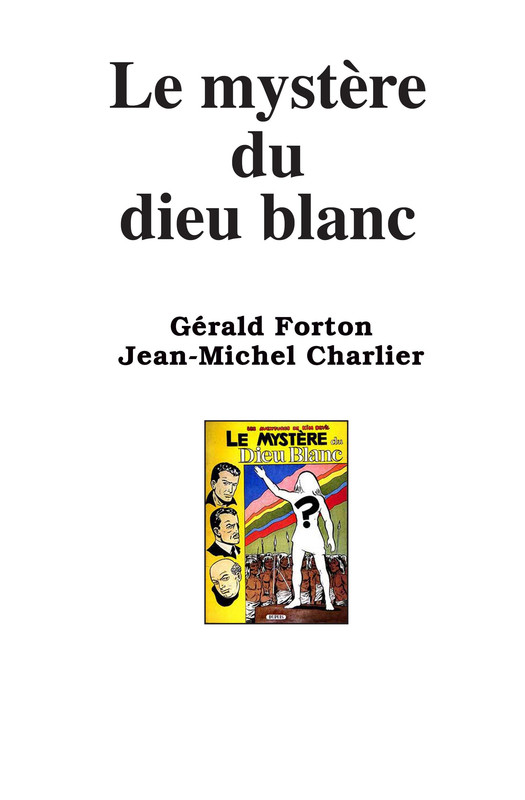 le mystère du dieu blanc (2)