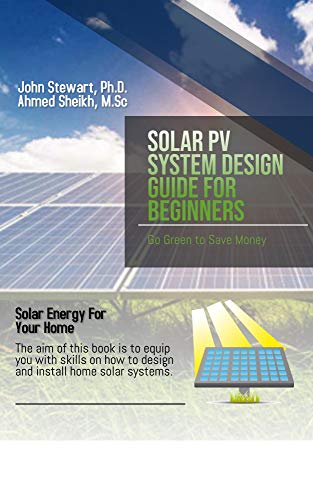 Solar PV System Design Guide for Beginners: Basic Solar Photovoltaic (PV) Technology