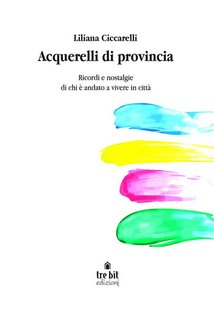 Liliana Ciccarelli - Acquerelli di provincia (2024)