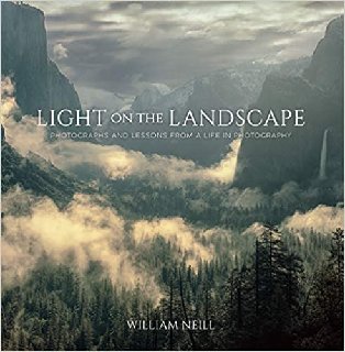 Light on the Landscape Photographs and Lessons from a Life in Photography Light on the Landscape Photographs and Lessons from a Life in Photography