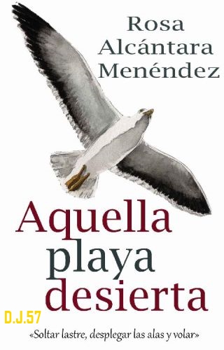 1 - Aquella playa desierta - Rosa Alcántara Menéndez