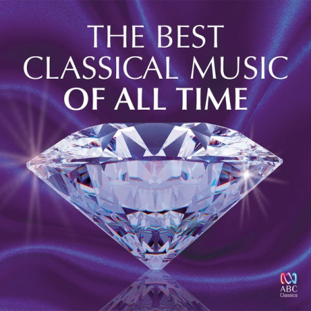 VA - The Best Classical Music of All Time (2014) FLAC