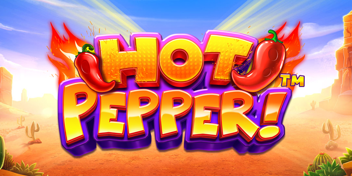 Rahasia Pola Gacor Slot Hot Pepper yang Lagi Viral Hari Ini