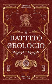 Marta K. Destler - Il battito dell'Orologio (2023)