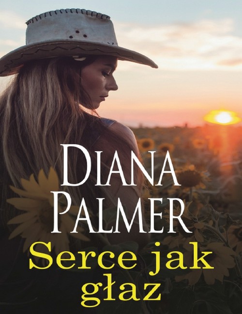 Serce Jak Głaz - Diana Palmer
