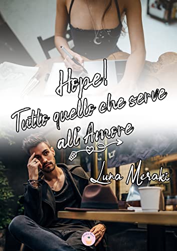 Luna Meraki - Hope! Tutto quello che serve all'Amore (2022)