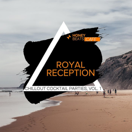 VA - Royal Reception - Chillout Cocktail Parties Vol. 1