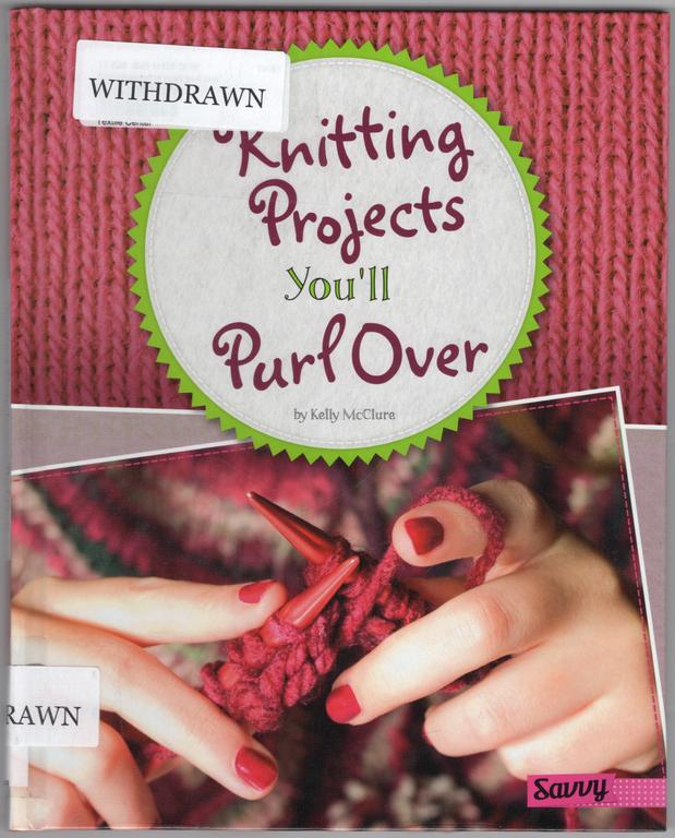 Knitting Projects You^ll Purl Over (Crafty Creations)