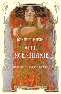 Daniela Musini - Vite incendiarie (2024)