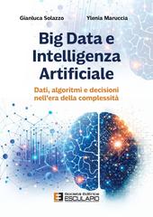 Gianluca Solazzo, Ylenia Maruccia – Big Data e Intelligenza Artificiale (2026)