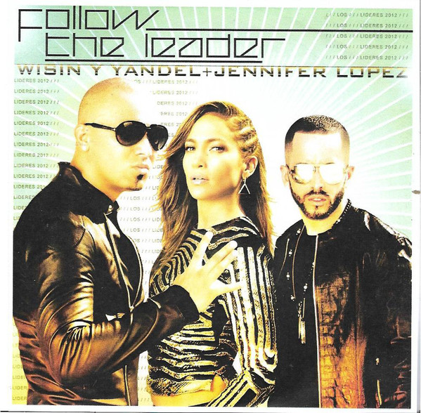 [Slika: Wisin-Yandel-Feat-JLo-Follow-The-Leader-front.jpg]