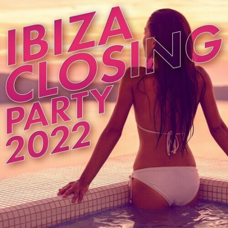 8086543c a665 467b 956d ac243919650e - Ibiza Closing Party 2022 (2022)