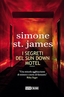 Simone St. James - I segreti del Sun Down Motel (2021)