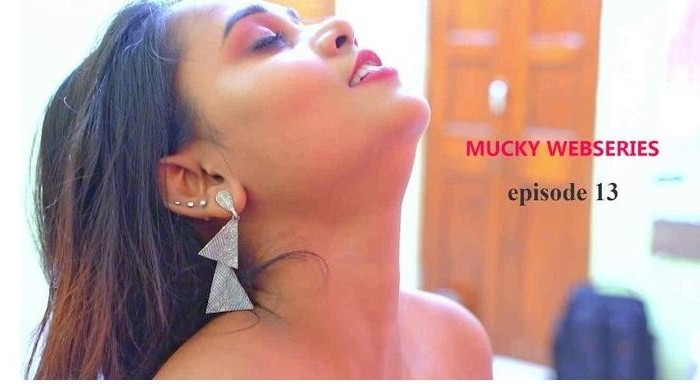 18+ Mucky (2020) S01E13 Hindi Web Series 720p HDRip 250MB Download